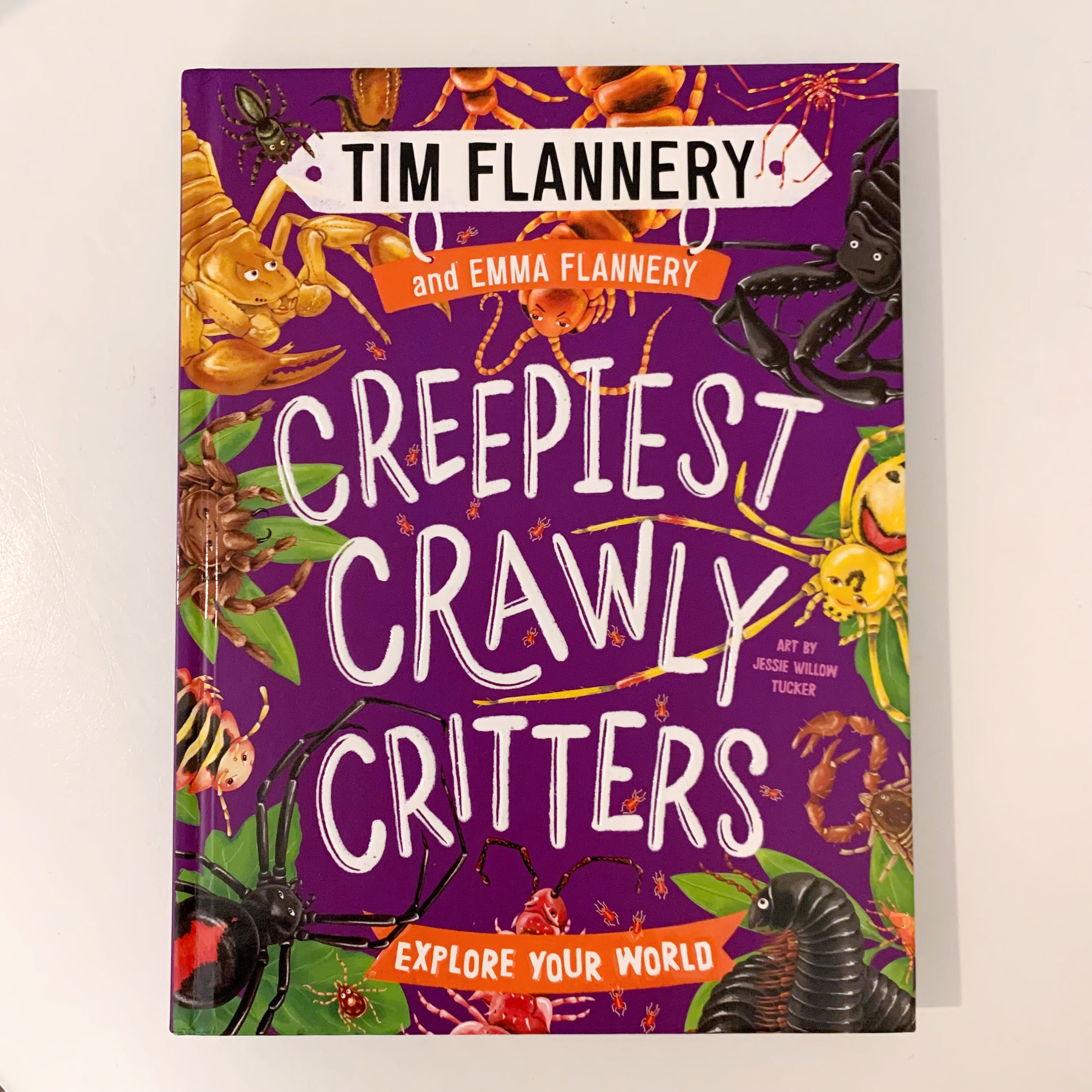 Creepiest Crawly Critters ~ Tim Flannery