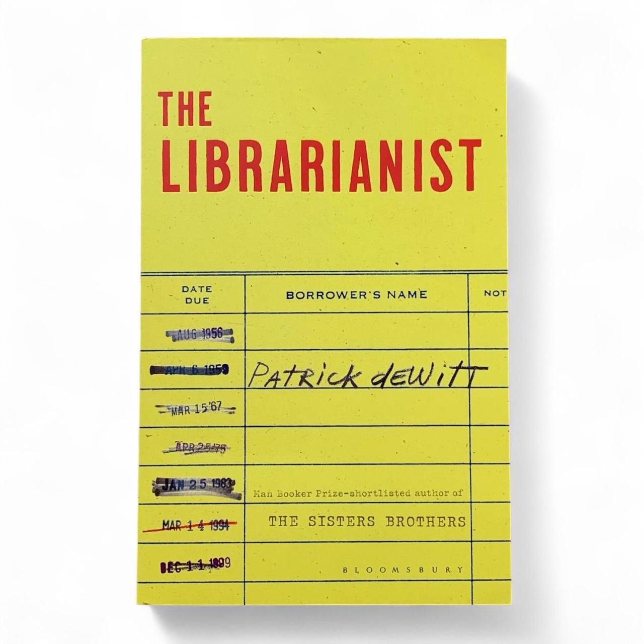 The Librarianist ~ Patrick deWitt