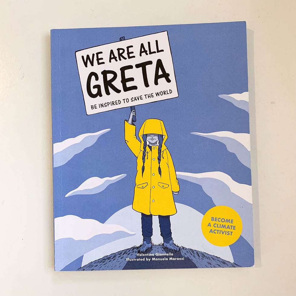 We Are All Greta ~ Valentina Giannella
