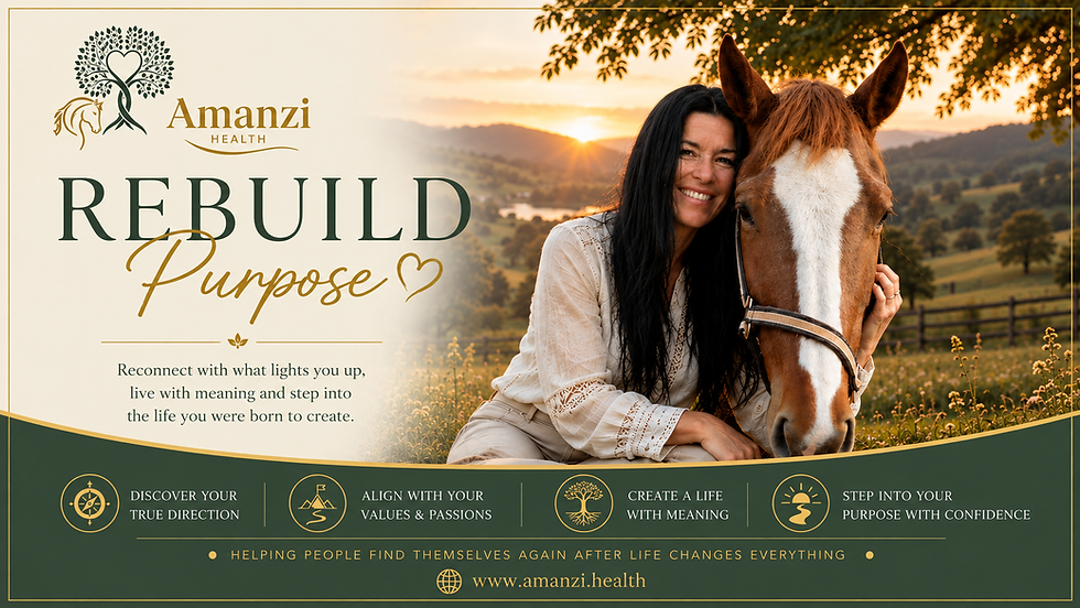 Amanzi Health Rebuild Your Purpose course artwork, supporting self-discovery, renewed direction and finding meaning and purpose after major life changes.
 Copy