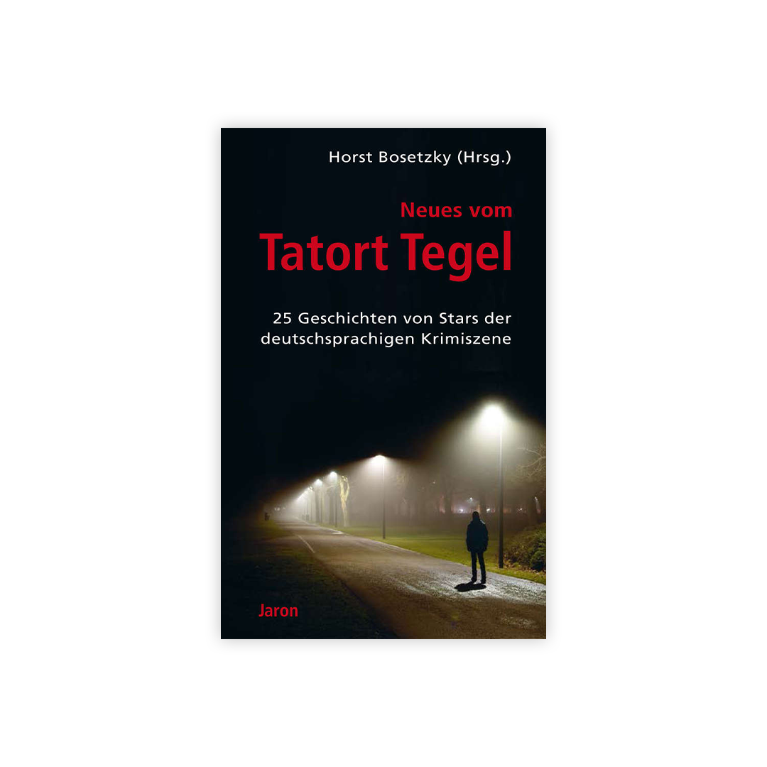 Neues vom Tatort Tegel
