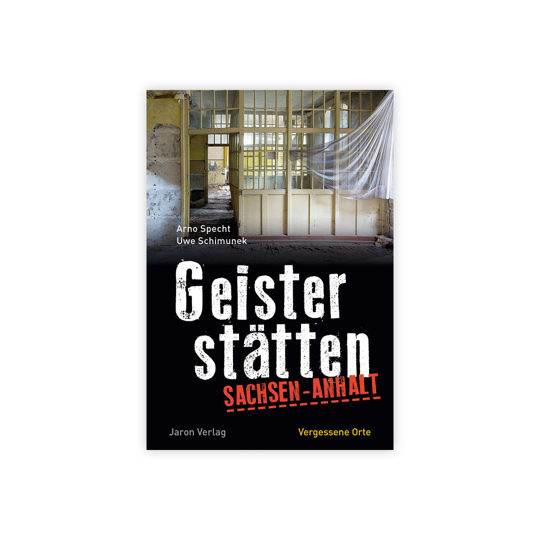 Geisterstätten Sachsen-Anhalt