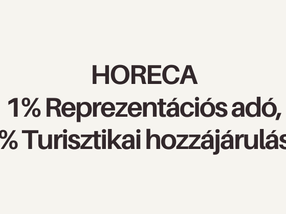 HORECA 1% reprezentációs adó, 2% turisztikai hozzájárulás