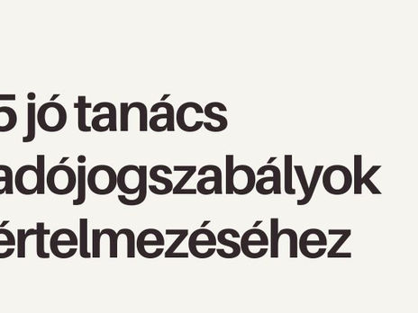 5 jó tanács adójogszabályok értelmezéséhez