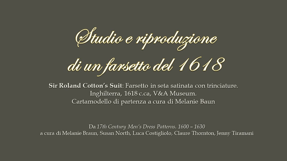 Studio e riproduzione di un farsetto del 1618