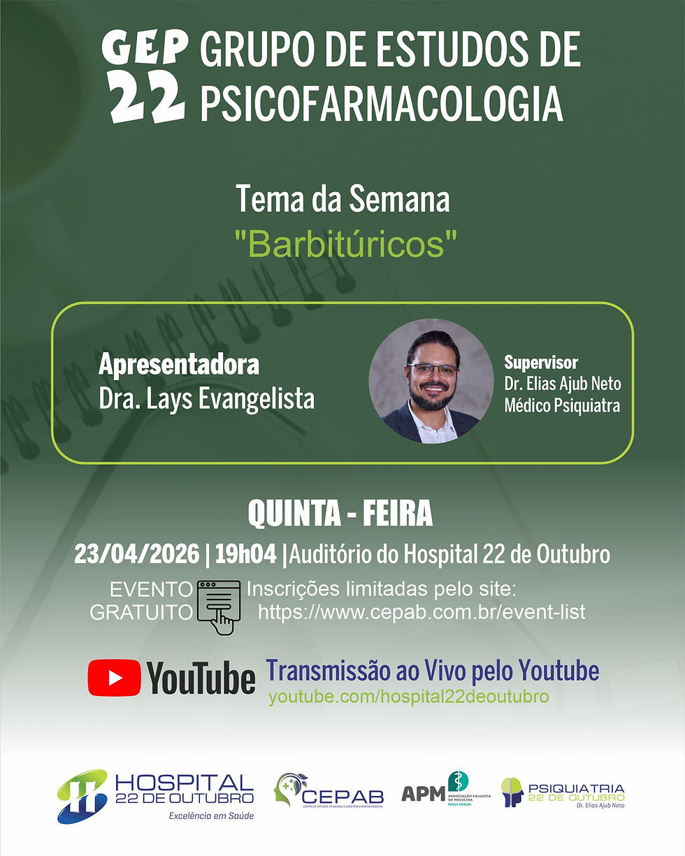 GEP22 - GRUPO DE ESTUDOS DE PSICOFARMACOLOGIA - TEMA DA SEMANA: "Barbitúricos" - Dra Lays Evangelista