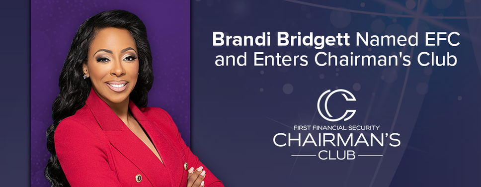 Brandi Bridgett Named Executive Field Chairman and Enters Chairman’s Club