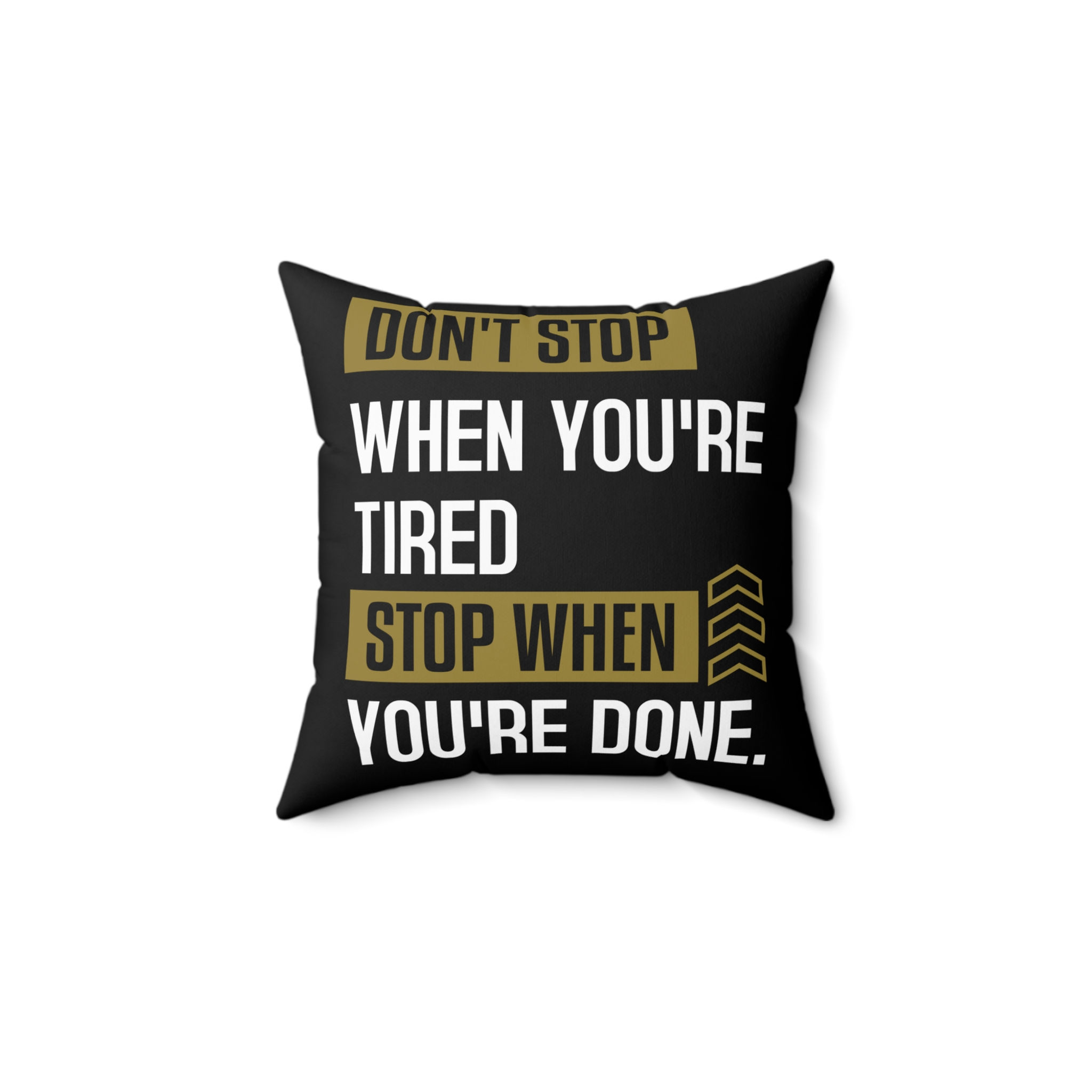 Don't Stop Spun Polyester Square Pillow