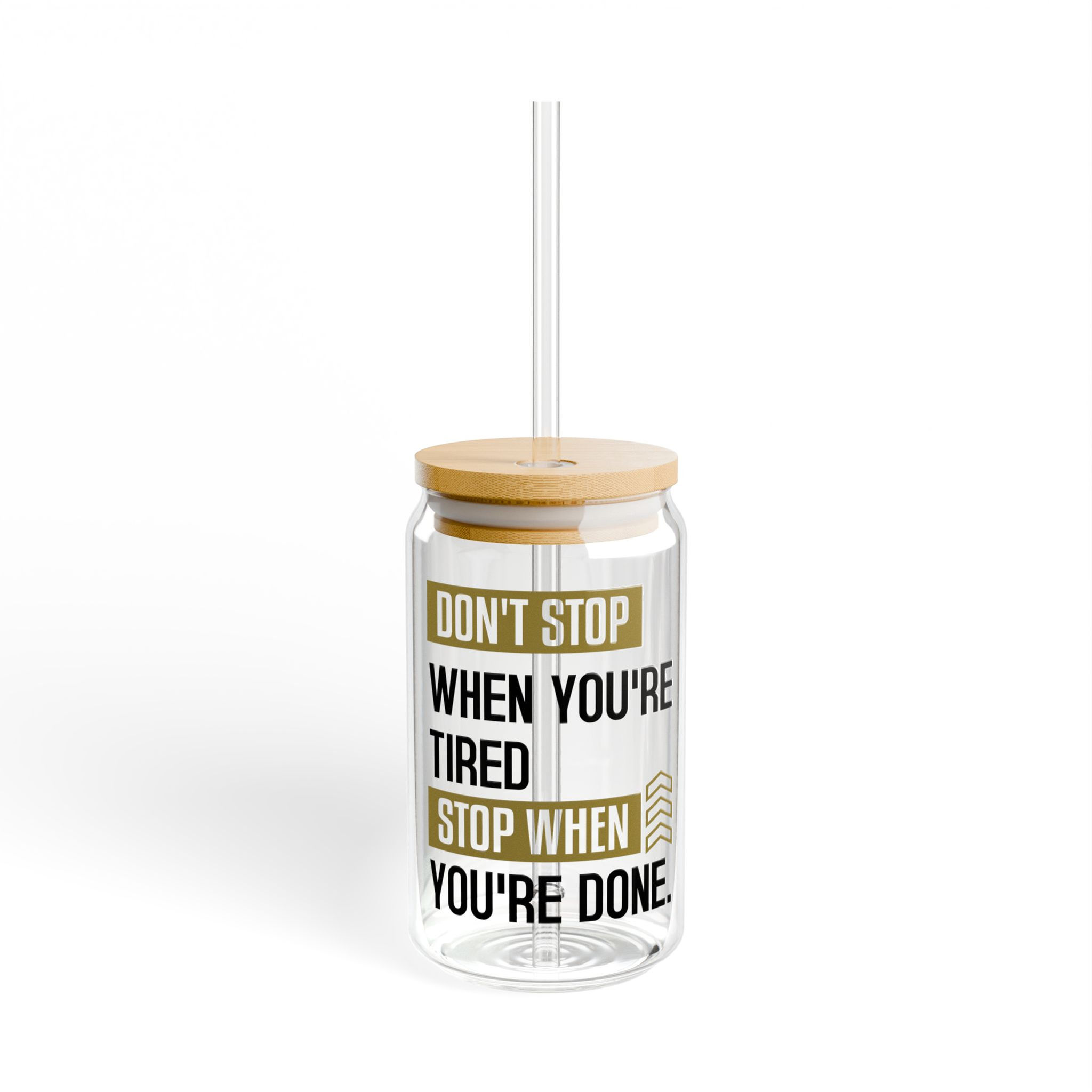 Don't Stop Sipper Glass, 16oz