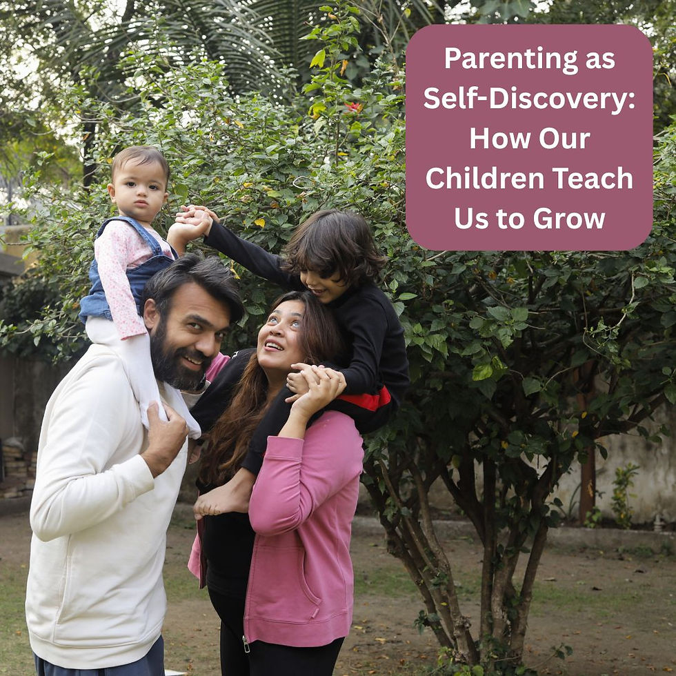 Parenting as Self-Discovery: How Our Children Teach Us to Grow