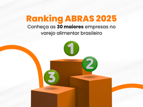 Ranking ABRAS 2025: As maiores empresas do varejo alimentar brasileiro