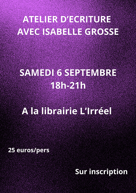 ATELIER D’ECRITURE AVEC ISABELLE GROSSE.png