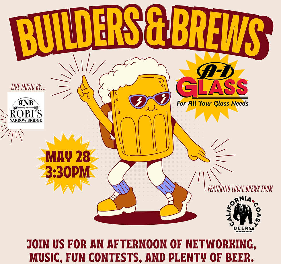 Cartoon beer glass with sunglasses dances, promoting "Builders & Brews" event on May 28, 3:30 PM. Includes music by Robi's, A-1 Glass, and more.