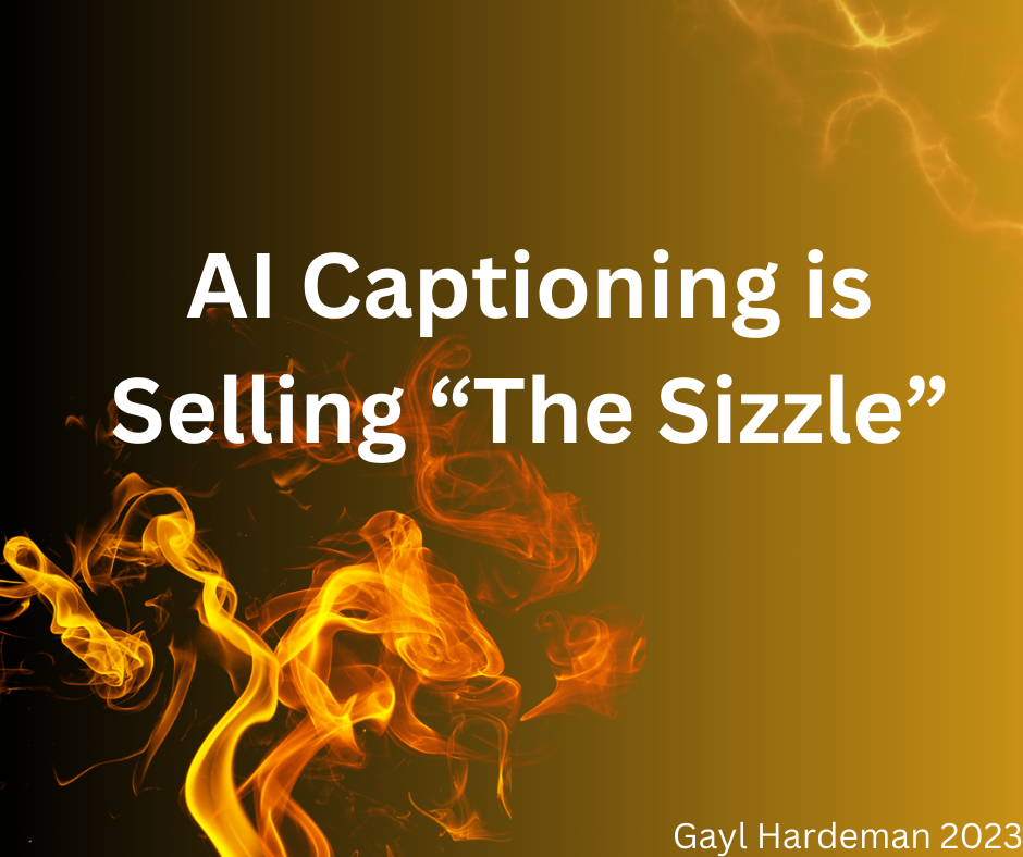 AI Captioning is Selling "The Sizzle"