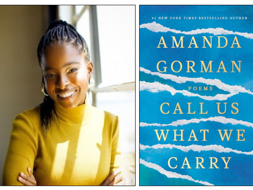 CALL US BY WHAT WE CARRY by Amanda Gorman