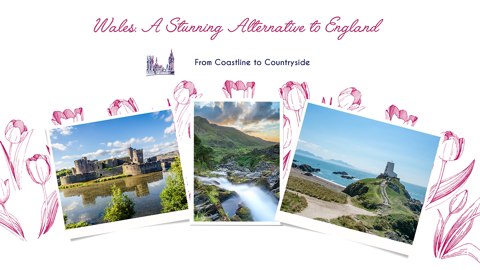 Wales: A Stunning Alternative to England