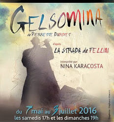 "Gelsomina" de Pierrette Dupoyet avec la talentueuse Nina Karacosta.