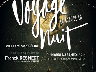 "Voyage au bout de la nuit" au Théâtre de la Huchette adapté du chef d'oeuvre de Louis