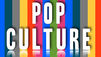 Pop Culture
