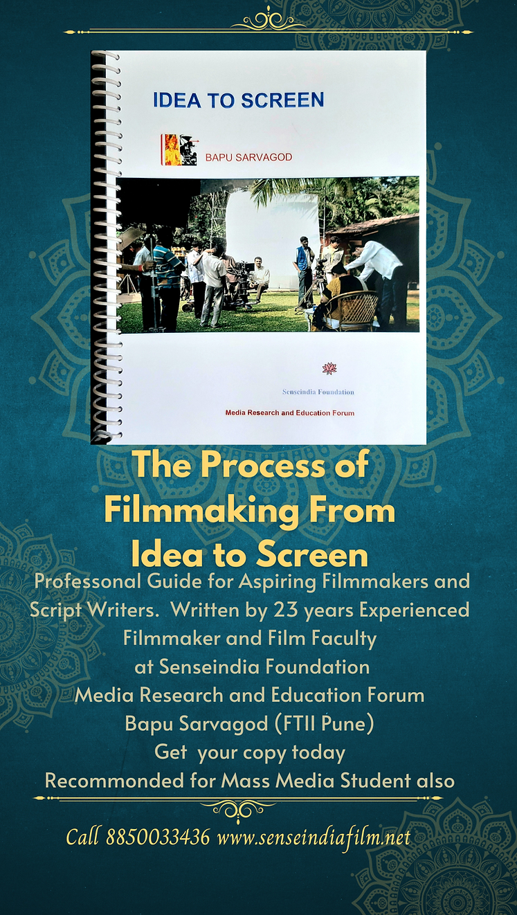 Idea to Screen -Filmmaking Book Written by Bapu Sarvagod