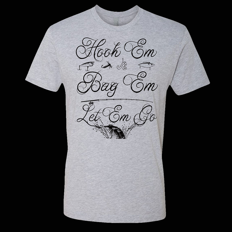 Thumbnail: HOOK EM, BAG EM, LET EM GO FASHION TEE