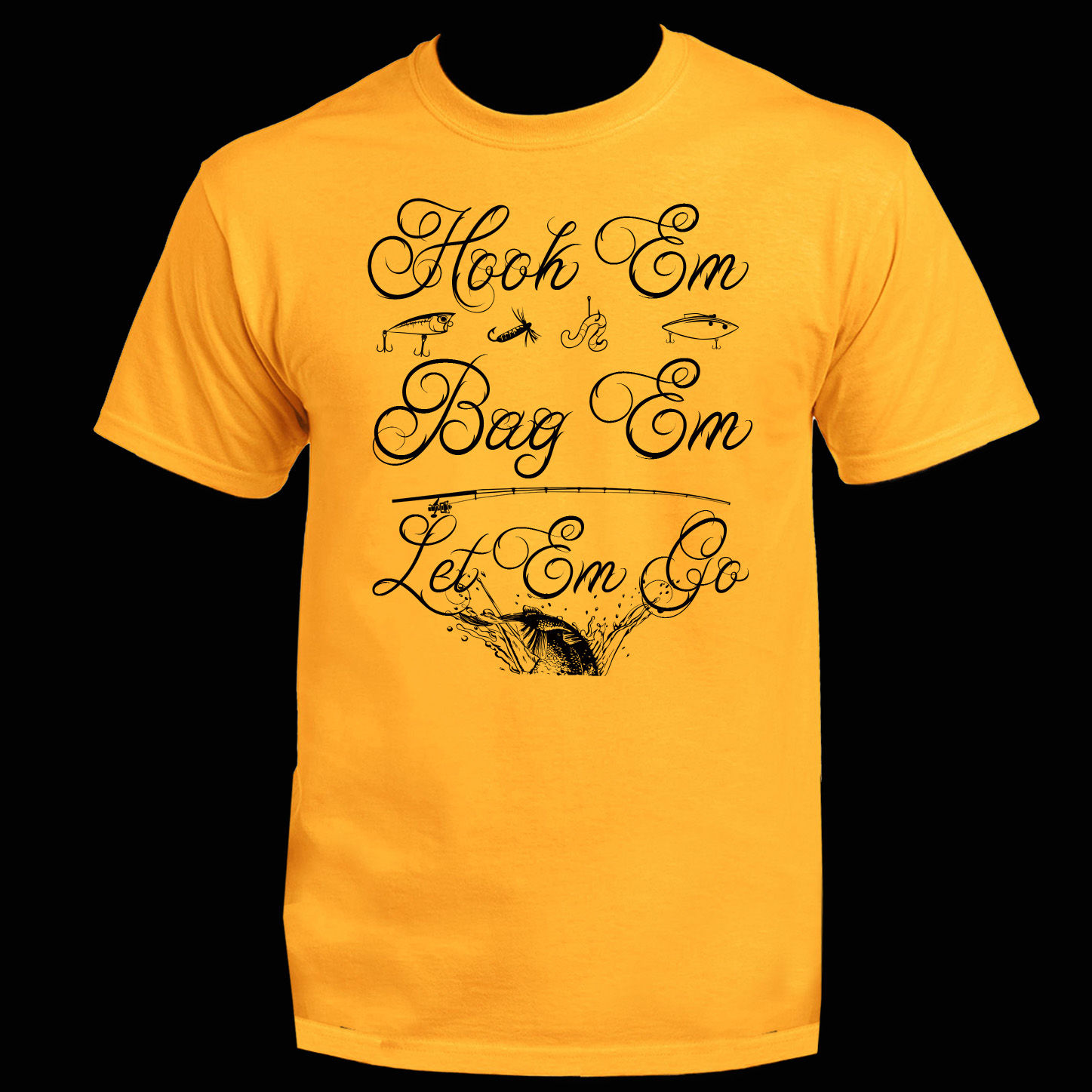 HOOK EM, BAG EM, LET EM GO CLASSIC TEE