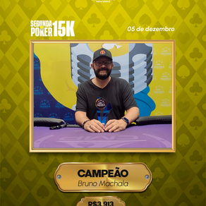 Bruno Machala confirma a vitória e leva o Segunda + Poker 15K