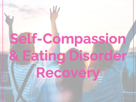 Self-compassion and eating disorder recovery