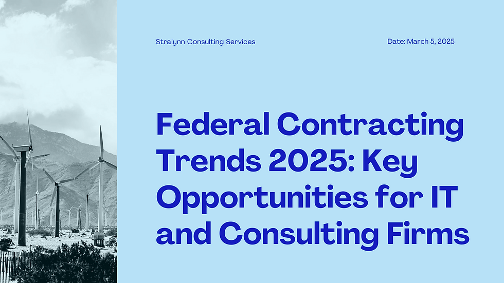 Federal Contracting Trends 2025: Key Opportunities for IT and Consulting Firms