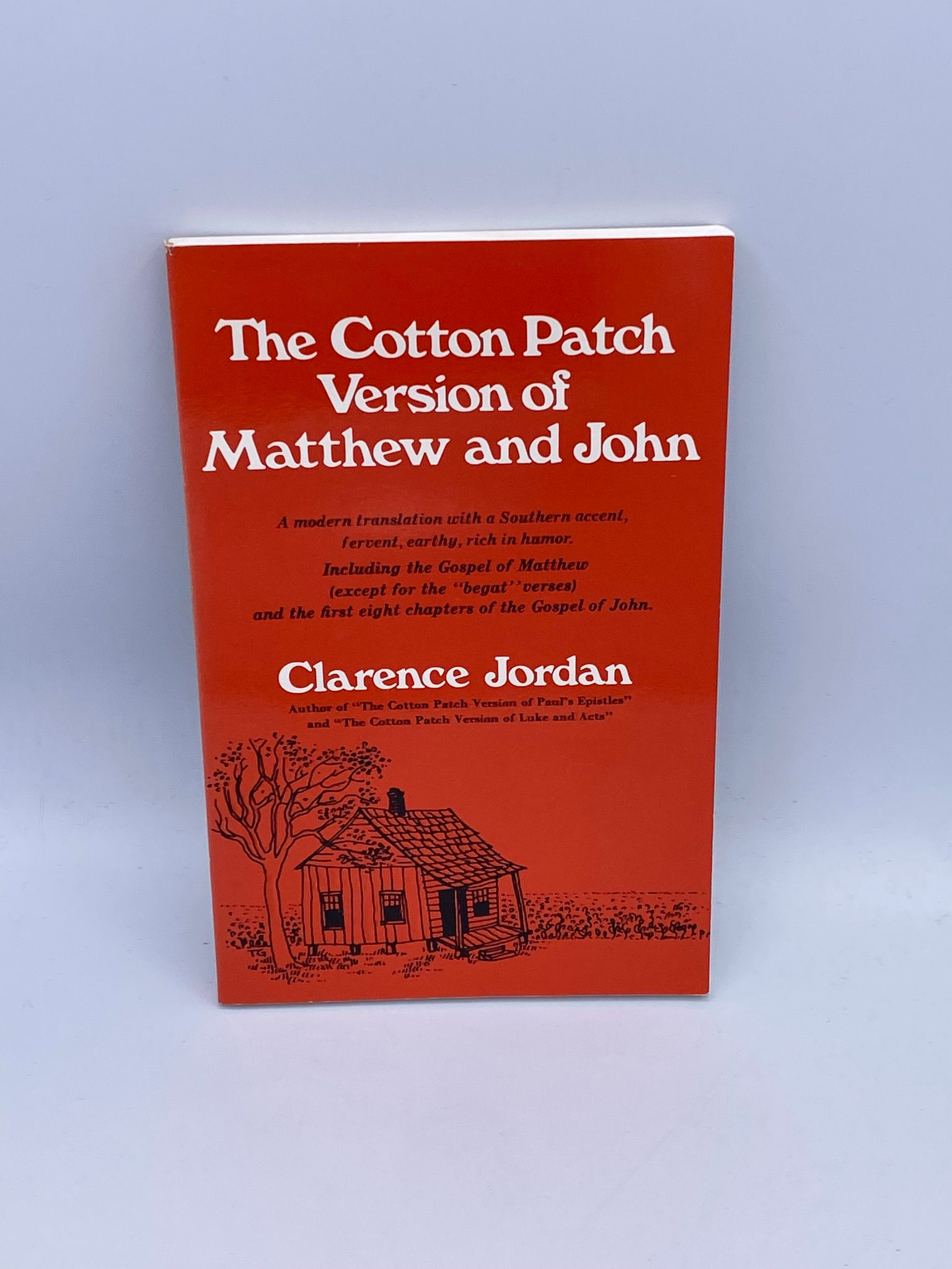 The Cotton Patch Version of Matthew and John: Including the Gospel of Matthew...