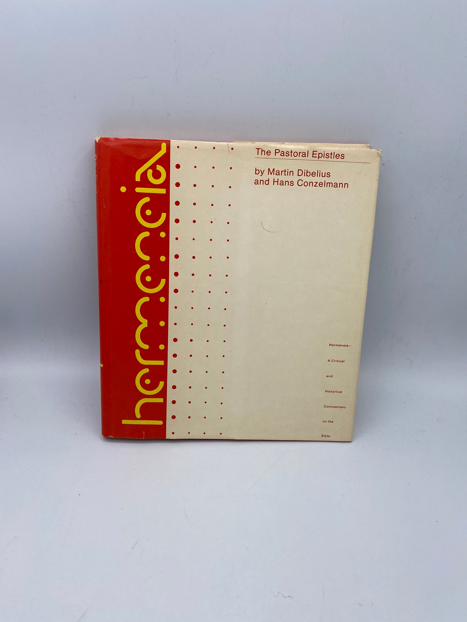 The Pastoral Epistles: A Commentary on the Pastoral Epistles (Hermeneia: a Criti