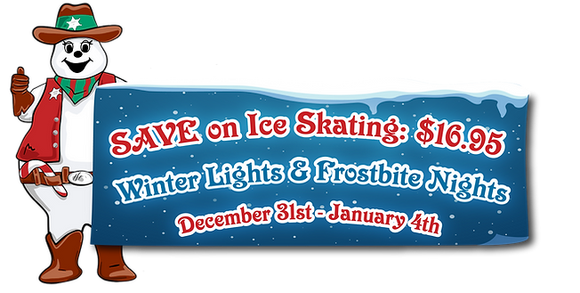 Ice skating text box that says "save on ice skating: $16.95 during winter lights & frostbite nights, december 31 - january 4"
