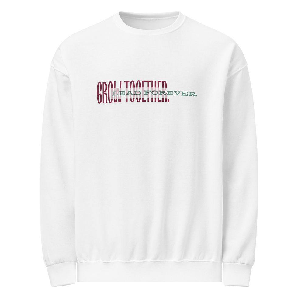 Thumbnail: Grow Together Lead Forever Sweatshirt