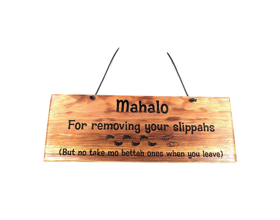サムネイル： Hawaiian Koa Large Laser Sign  (Remove Slippahs)