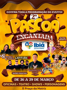 Ibiá celebra a 2ª edição da Páscoa Encantada na Praça da Matriz