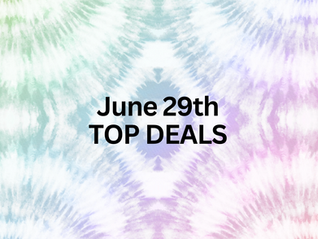 Top Daily Deals - June 29th!