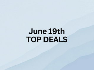 Top Daily Deals - June 19th!