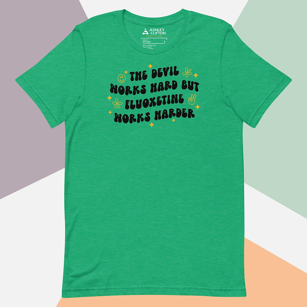 Thumbnail: ...but Fluoxetine Works Harder (Black Text) – Unisex Graphic Tee