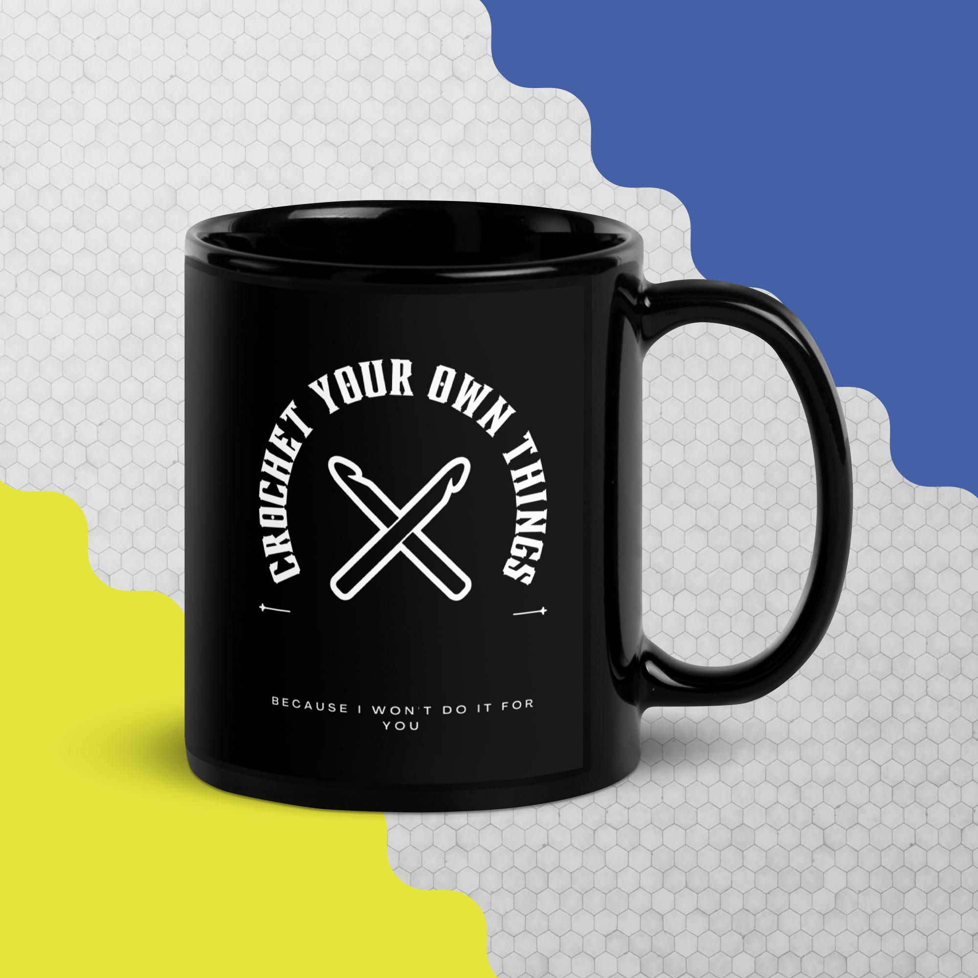 Crochet Your Own Things Black Glossy Mug