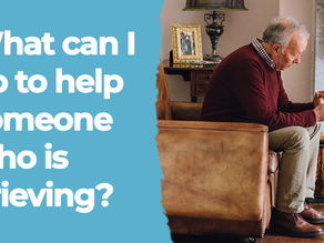 A man grieving his wife with the text 'What Can I Do to Help Someone Who is Grieving?'