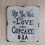 Thumbnail: All You Need is Love and a Cupcake Wood Sign