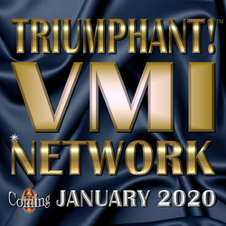 TRIUMPHANT! VMI NETWORK  JANUARY 2020 BANNER