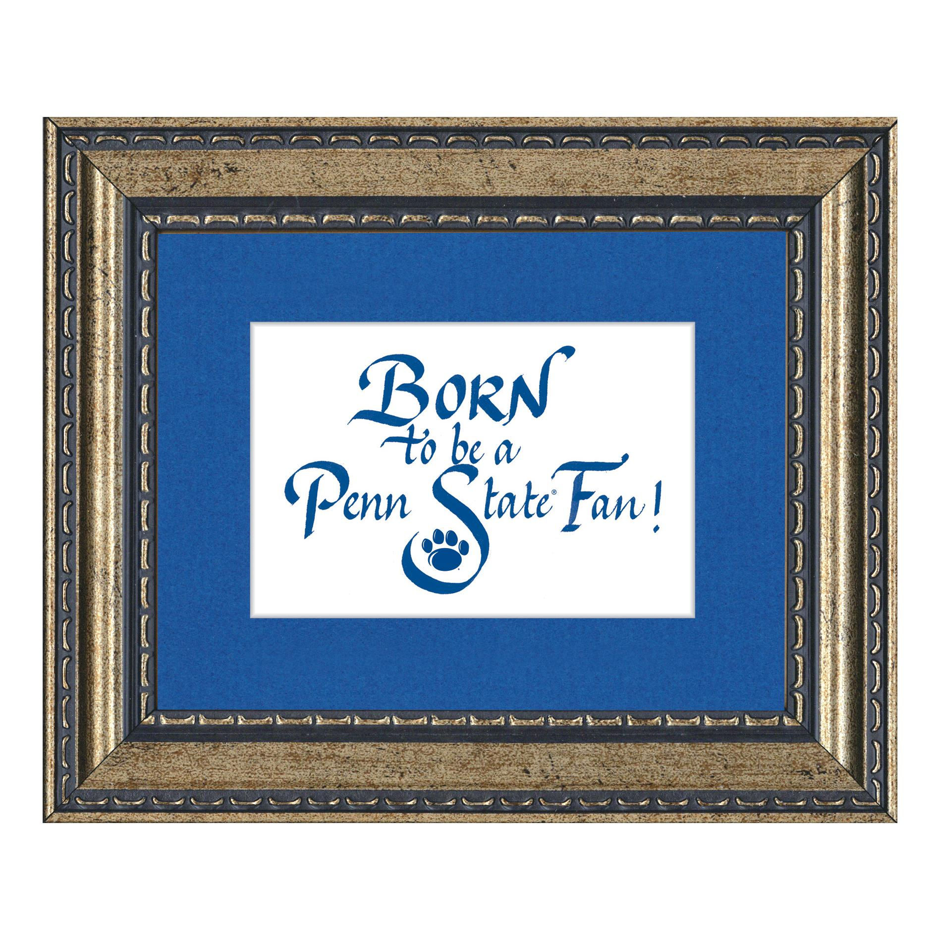 "Born to be a Penn Stater" Framed