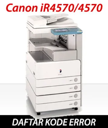Kode Error Mesin Fotocopy Canon Ir4570 3570 2870 2270