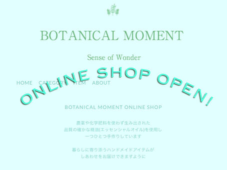 𖤘 BOTANICAL MOMENT Online Shop がオープンしました