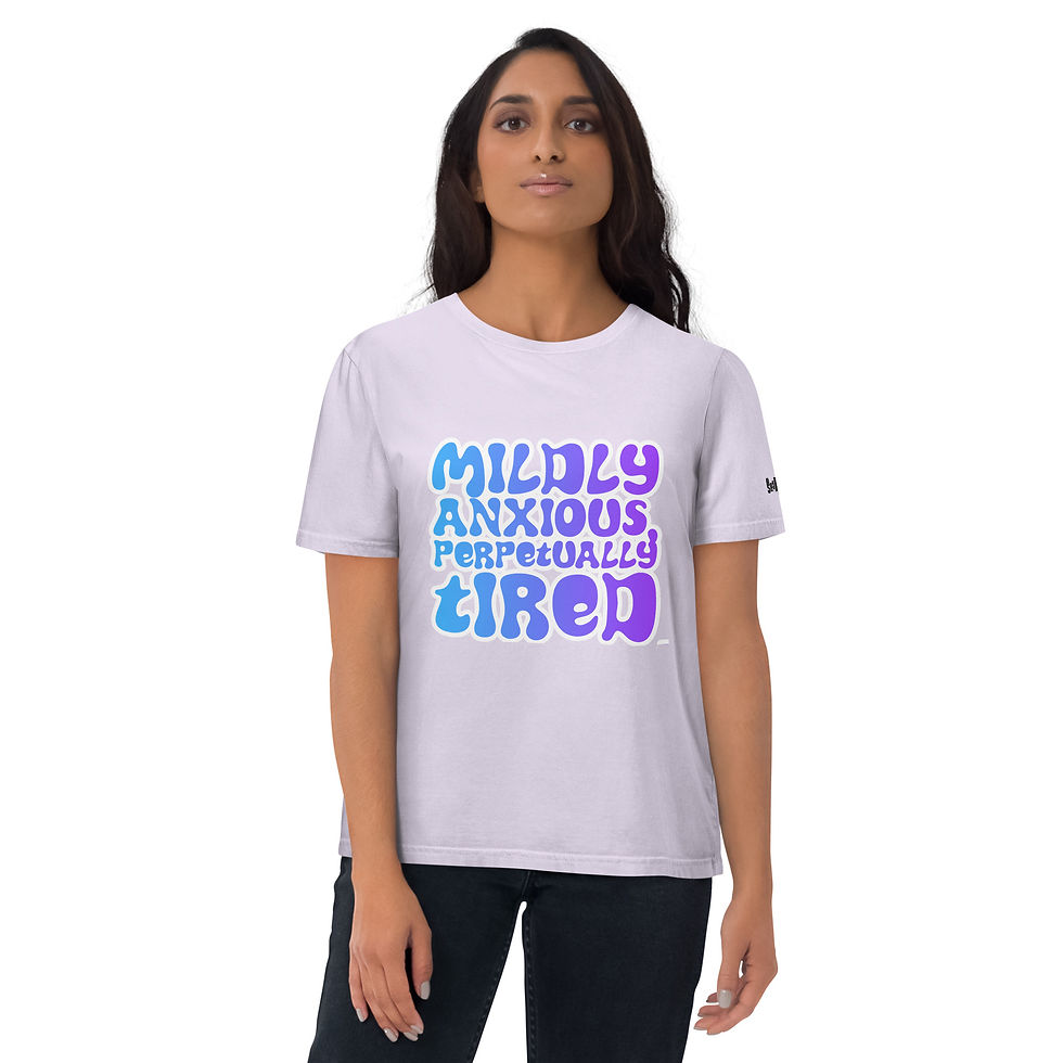 Thumbnail: Mildly Anxious, Perpetually Tired - Unisex organic cotton t-shirt