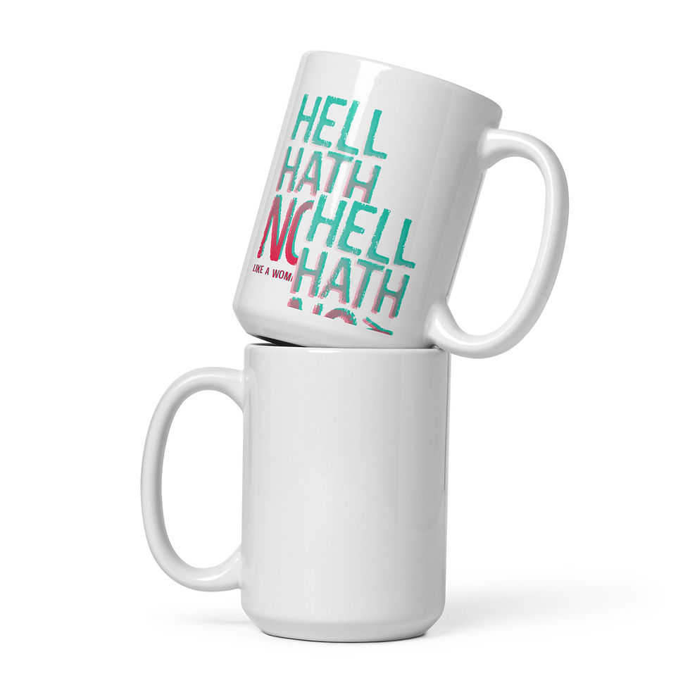 Thumbnail: Hell Hath No Fury - White glossy mug