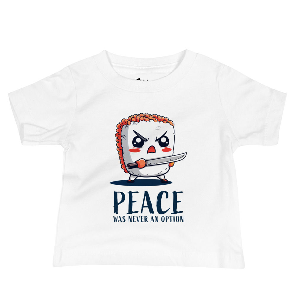 Peace was never an option - Baby Jersey Short Sleeve Tee