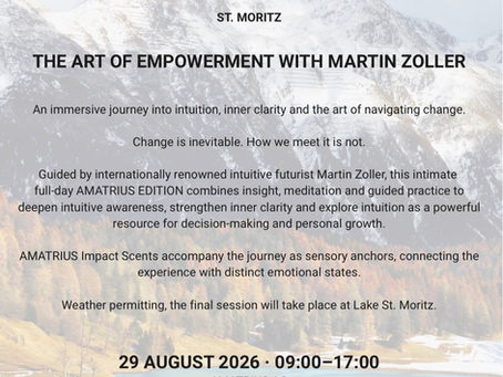 Seminar: THE ART OF EMPOWERMENT, St. Moritz, 29. August, 2026