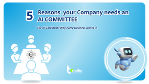 5 Reasons your Company needs an AI Committee